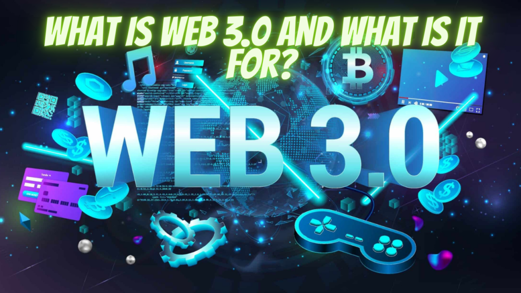Â¿QuÃ© es la Web 3.0 y para quÃ© sirve? - GuÃ­a completa